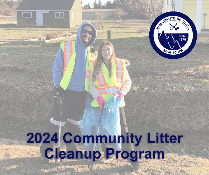 Image of a man and a young girl collecting garbage by the side of the road. They are both holding waste collection tools, and the girl is holding a blue recycling bag. The text "2024 Community Litter Cleanup Program" and the Municipality of Clare's logo was added to the photo. 